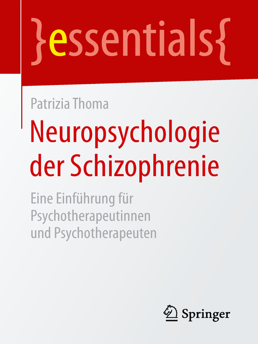 Title details for Neuropsychologie der Schizophrenie by Patrizia Thoma - Available